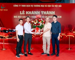 Lễ Khánh Thành Nhà Máy Sản Xuất Thùng Xe Ô Tô Việt Hải – Chi Nhánh TP.HCM